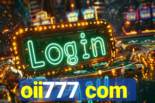 oii777 com